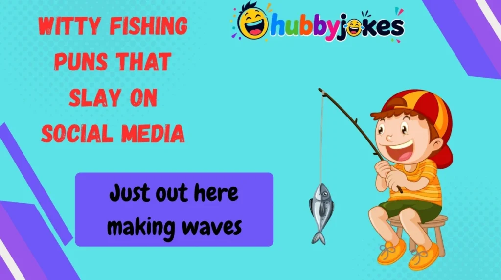 Witty Fishing Puns That Slay on Social Media