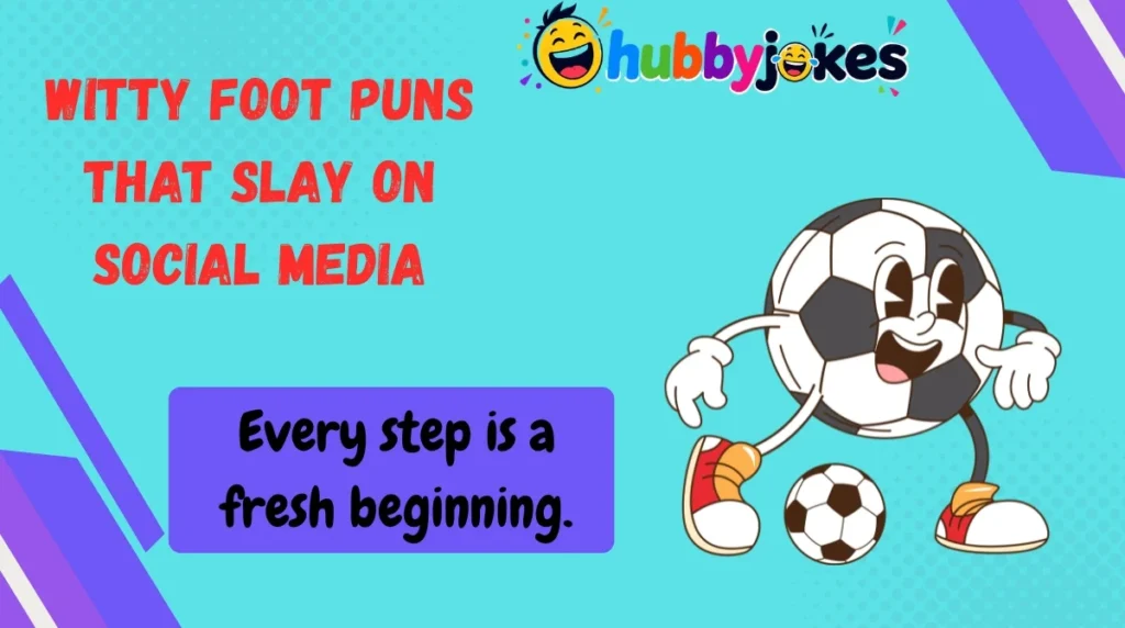 Witty Foot Puns That Slay on Social Media