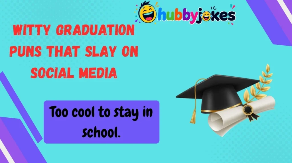 Witty Graduation Puns That Slay on Social Media