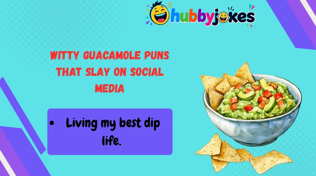 Witty Guacamole Puns That Slay on Social Media