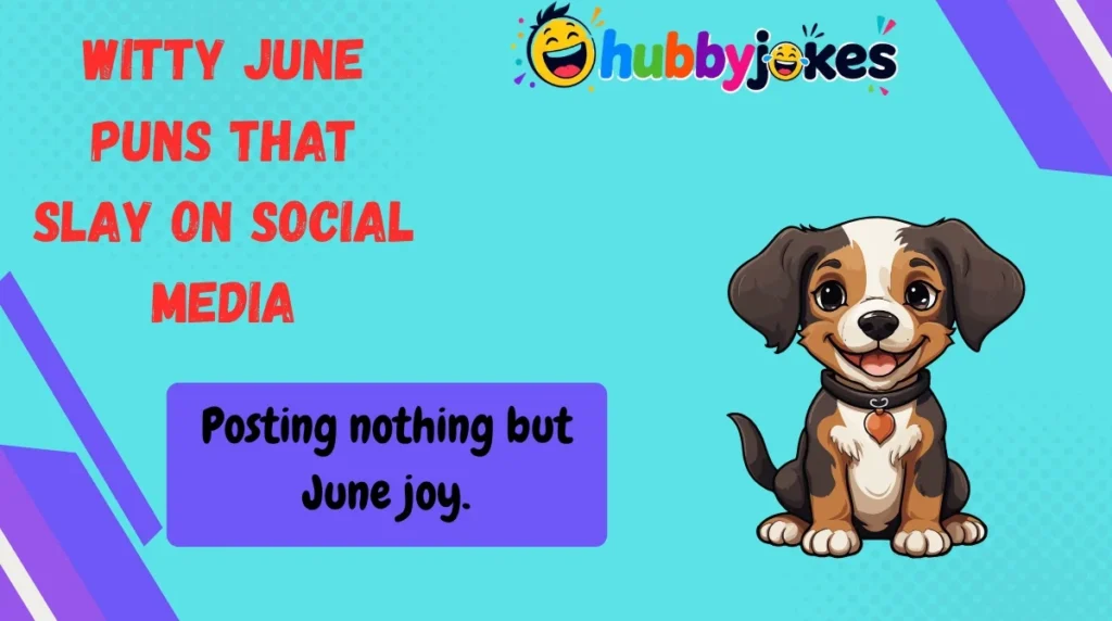 Witty June Puns That Slay on Social Media