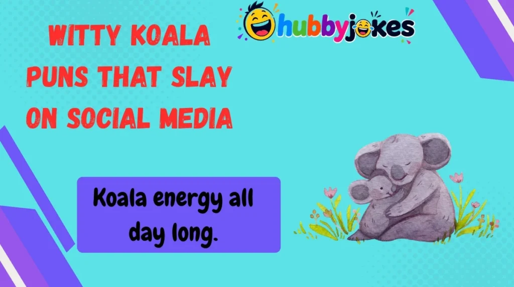 Witty Koala Puns That Slay on Social Media