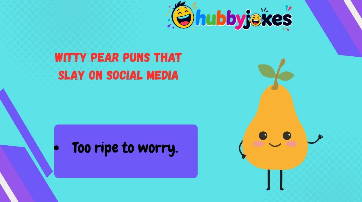 Witty Pear Puns That Slay on Social Media