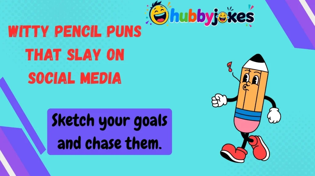 Witty Pencil Puns That Slay on Social Media