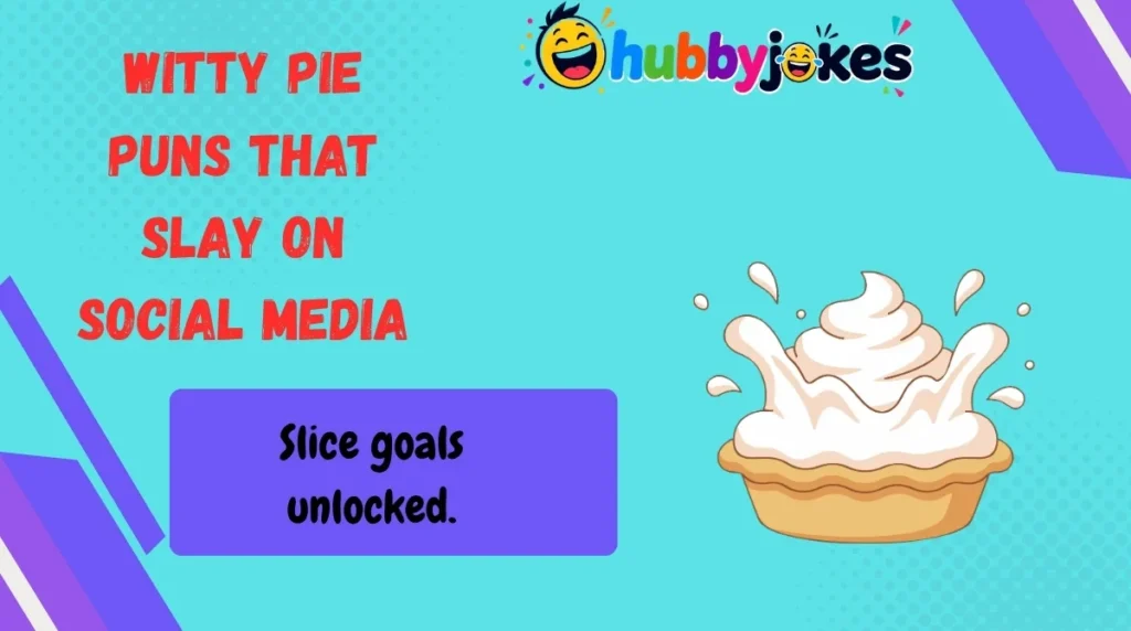 Witty Pie Puns That Slay on Social Media