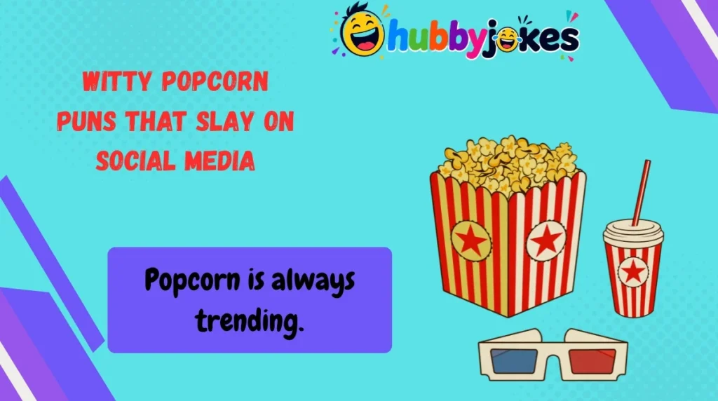 Witty Popcorn Puns That Slay on Social Media