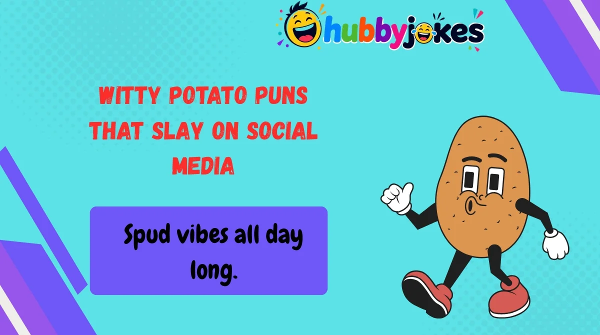 Witty Potato Puns That Slay on Social Media