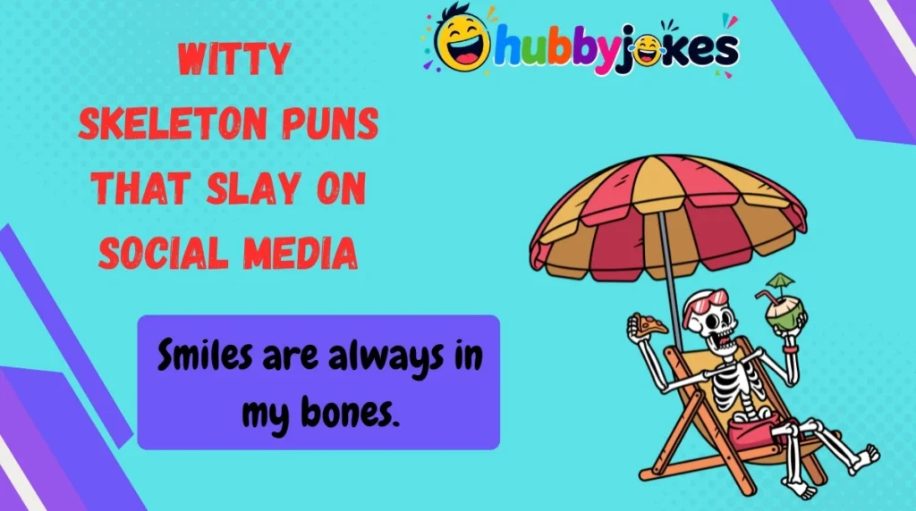   Witty Skeleton Puns That Slay on Social Media