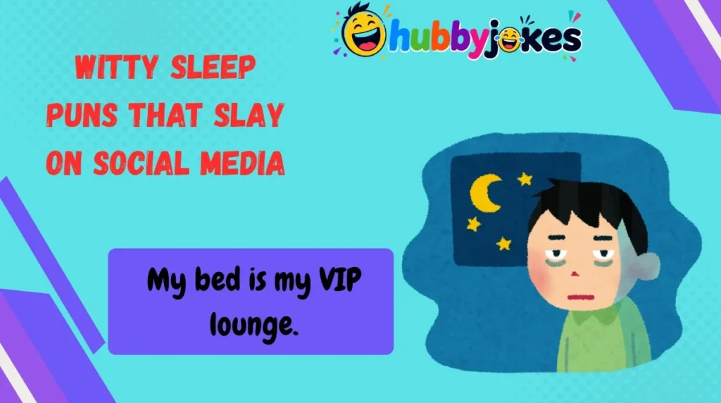 Witty Sleep Puns That Slay on Social Media