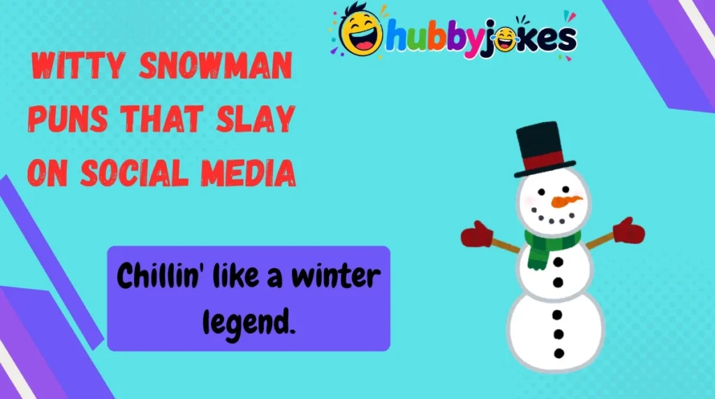 Witty Snowman Puns That Slay on Social Media