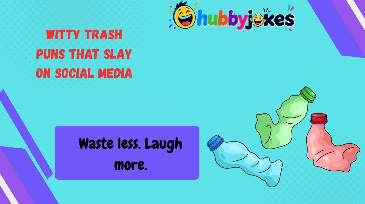 Witty Trash Puns That Slay on Social Media