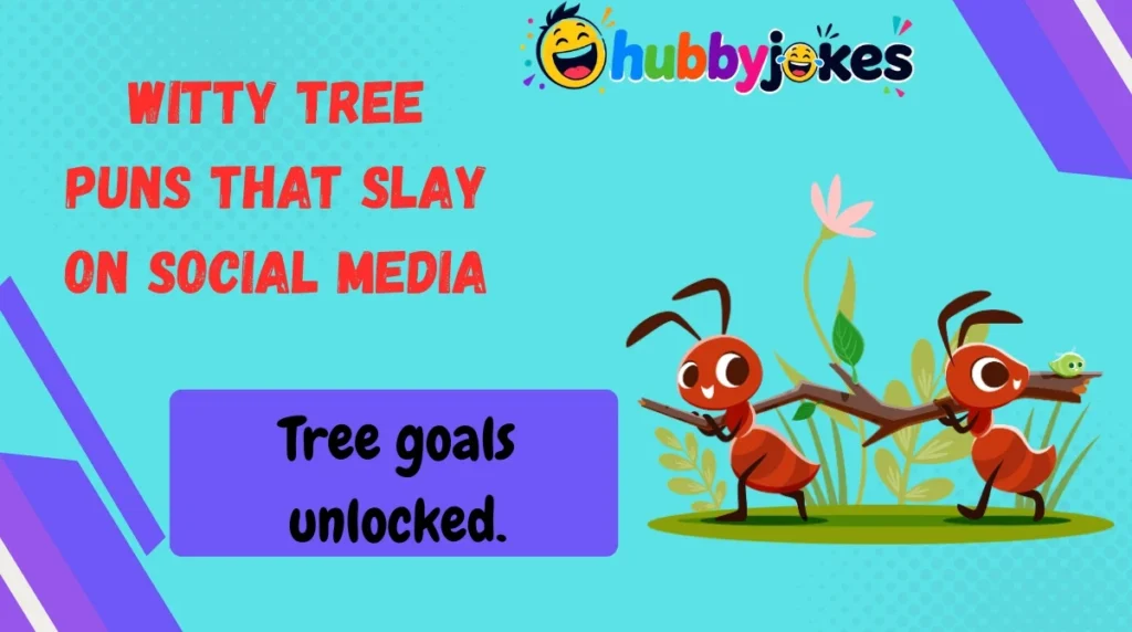 Witty Tree Puns That Slay on Social Media