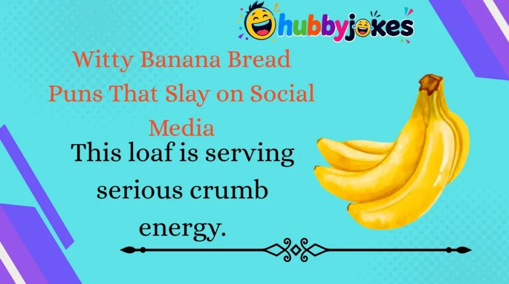 Witty Banana Bread Puns That Slay on Social Media