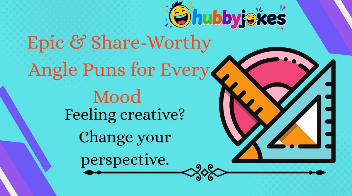 Epic & Share-Worthy Angle Puns for Every Mood 