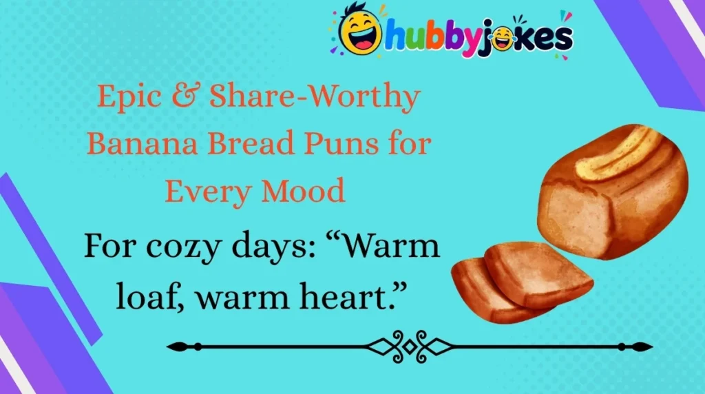 Epic & Share-Worthy Banana Bread Puns for Every Mood 
