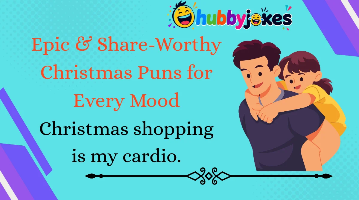epic-and-share-worthy-christmas-puns-for-every-mood Epic & Share-Worthy Christmas Puns for Every Mood