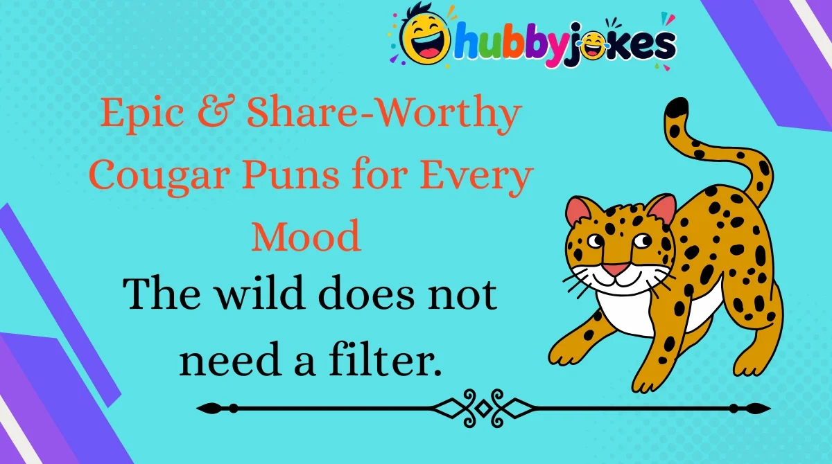 epic-and-share-worthy-cougar-puns-for-every-mood Epic & Share-Worthy Cougar Puns for Every Mood