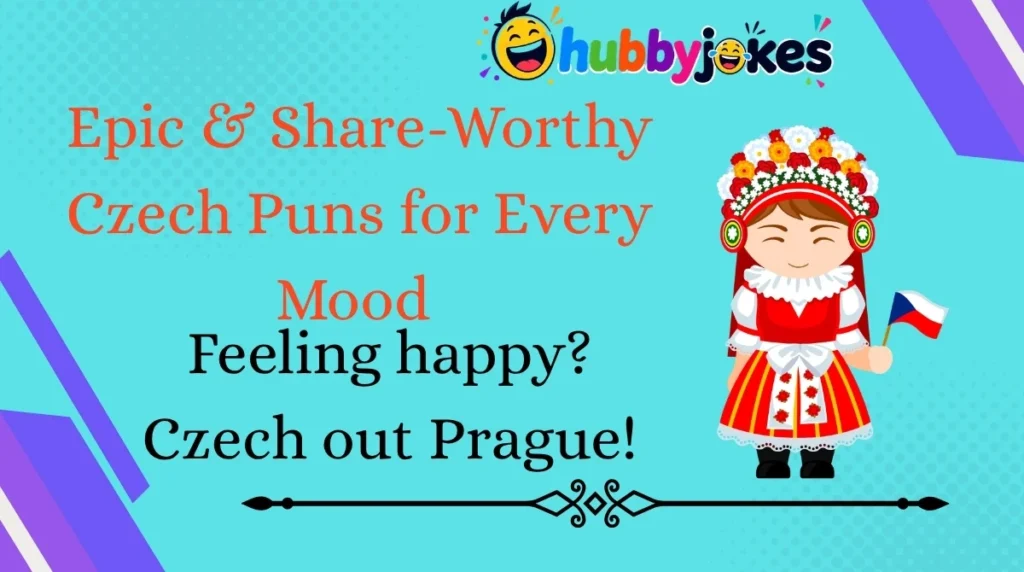 Epic & Share-Worthy Czech Puns for Every Mood
