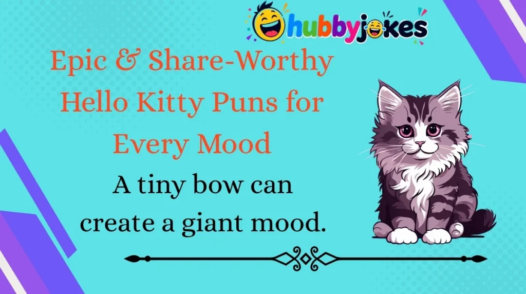 Epic & Share-Worthy Hello Kitty Puns for Every Mood
