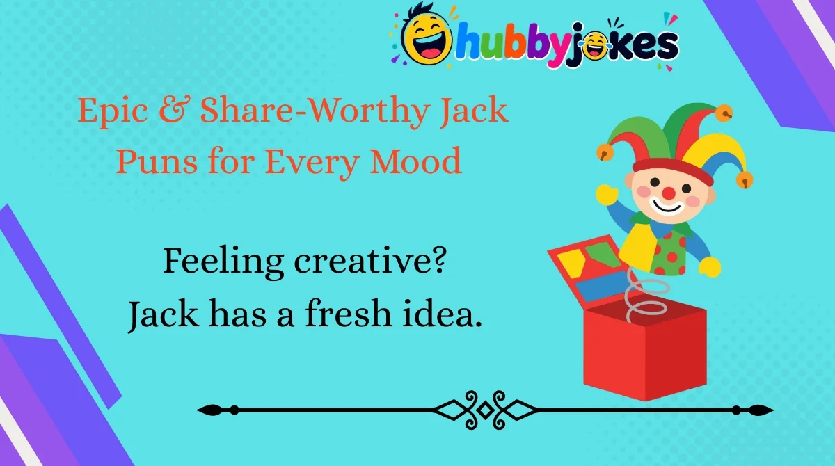 Epic & Share-Worthy Jack Puns for Every Mood 