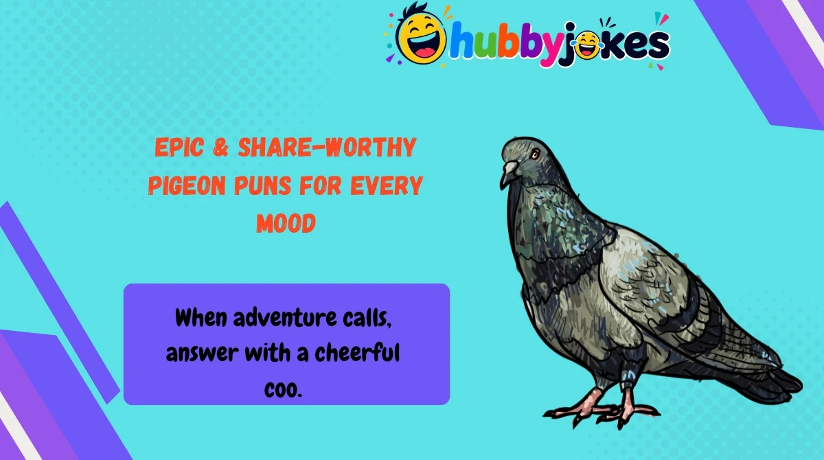 Epic & Share-Worthy Pigeon Puns for Every Mood