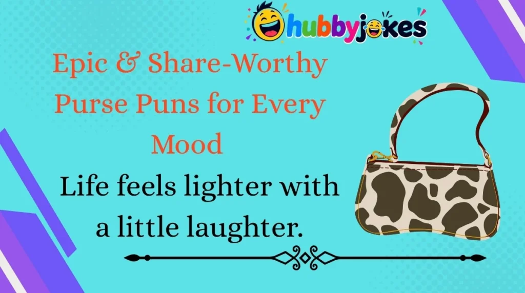 Epic & Share-Worthy Purse Puns for Every Mood