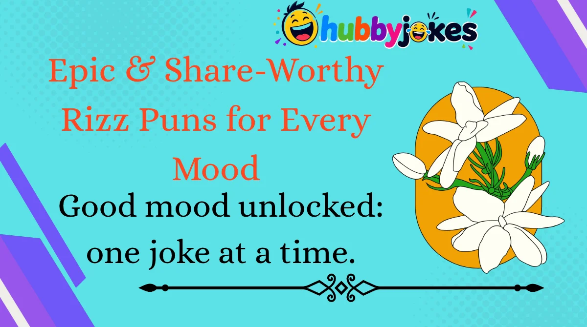 epic-and-share-worthy-rizz-puns-for-every-mood Epic & Share-Worthy Rizz Puns for Every Mood