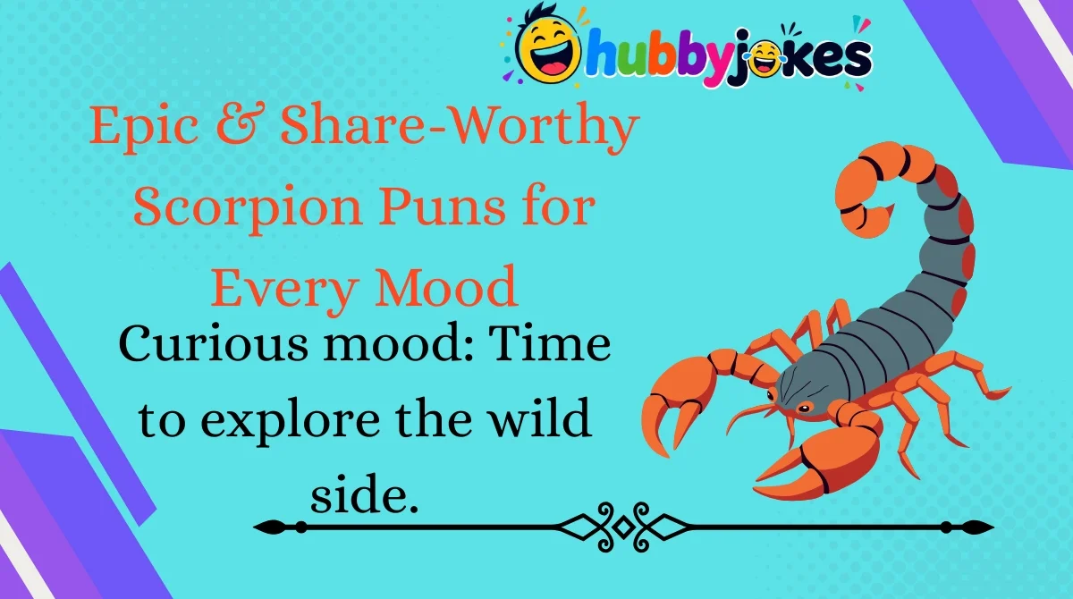epic-and-share-worthy-scorpion-puns-for-every-mood Epic & Share-Worthy Scorpion Puns for Every Mood