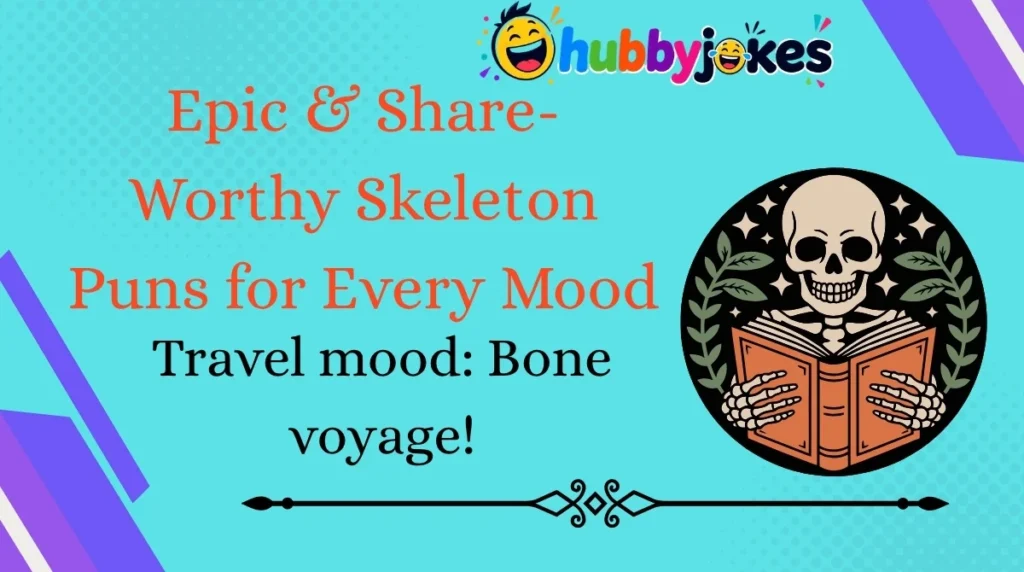 Epic & Share-Worthy Skeleton Puns for Every Mood