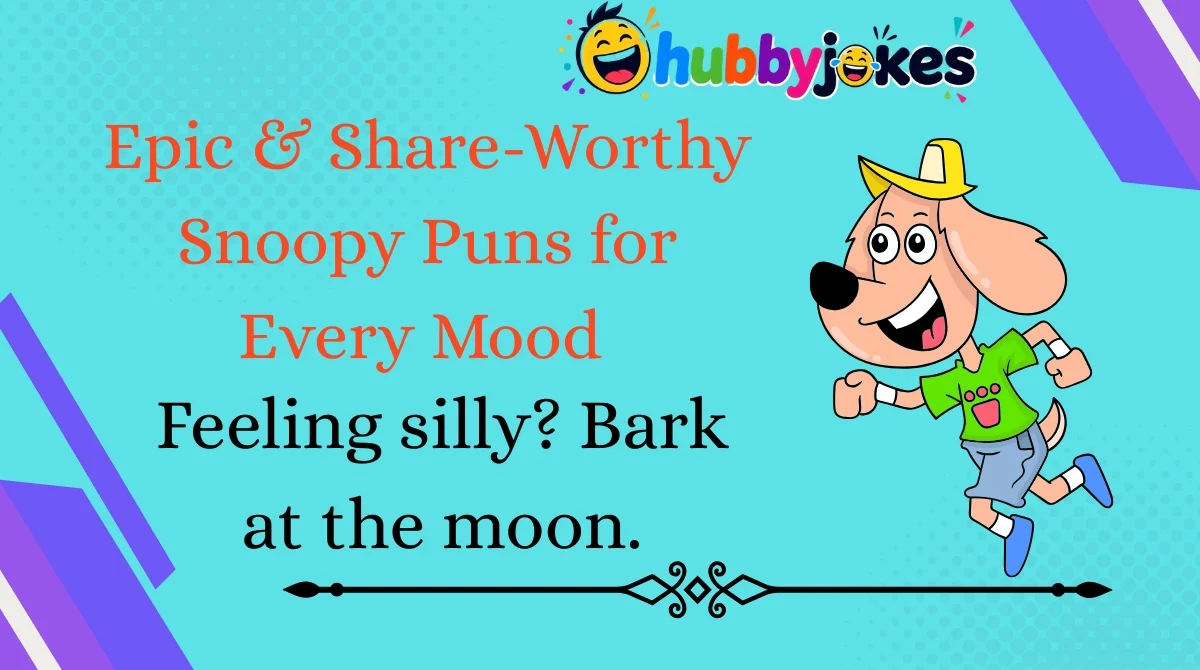 epic-and-share-worthy-snoopy-puns-for-every-mood Epic & Share-Worthy Snoopy Puns for Every Mood