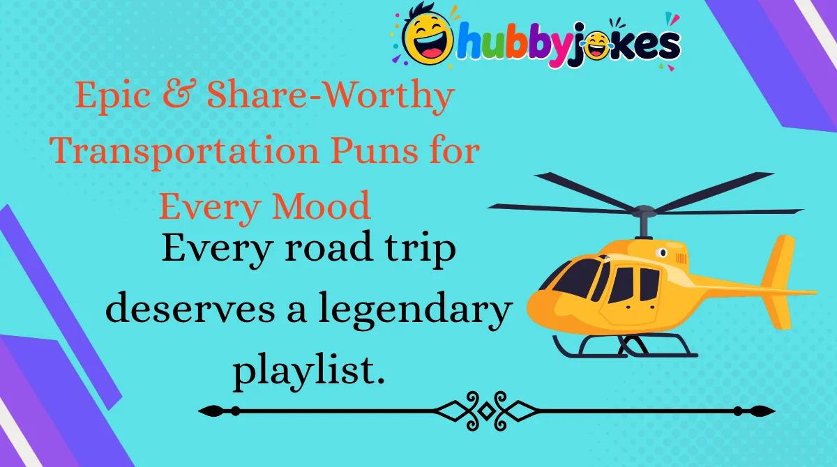 epic-and-share-worthy-transportation-puns-for-every-mood Epic & Share-Worthy Transportation Puns for Every Mood