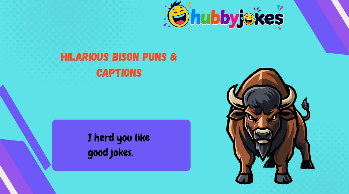 hilarious-bison-puns-and-captions Hilarious Bison Puns & Captions