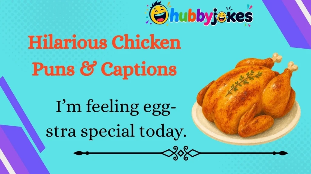 Hilarious Chicken Puns & Captions