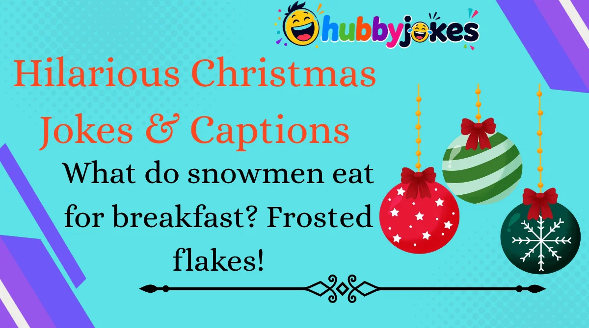 Hilarious Christmas Jokes & Captions