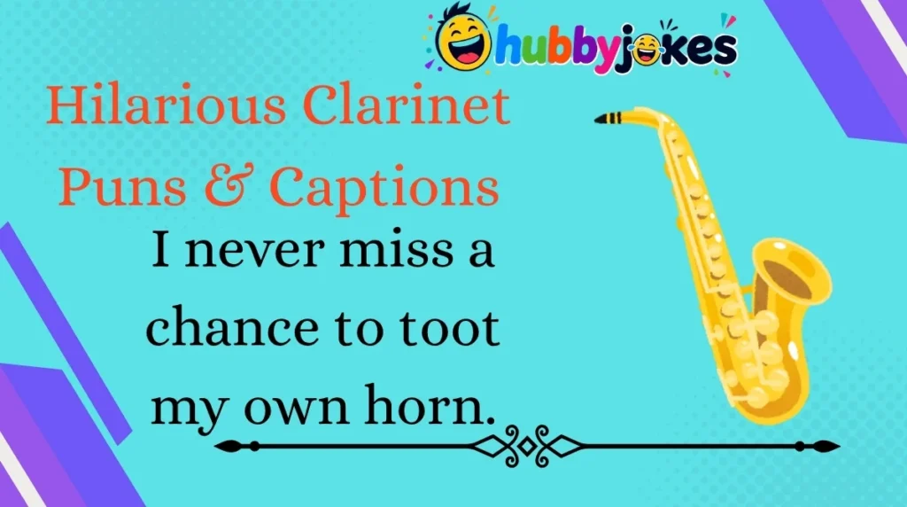 Hilarious Clarinet Puns & Captions