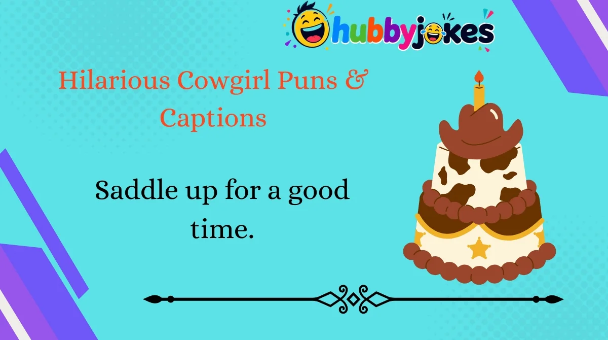 hilarious-cowgirl-puns-and-captions Hilarious Cowgirl Puns & Captions