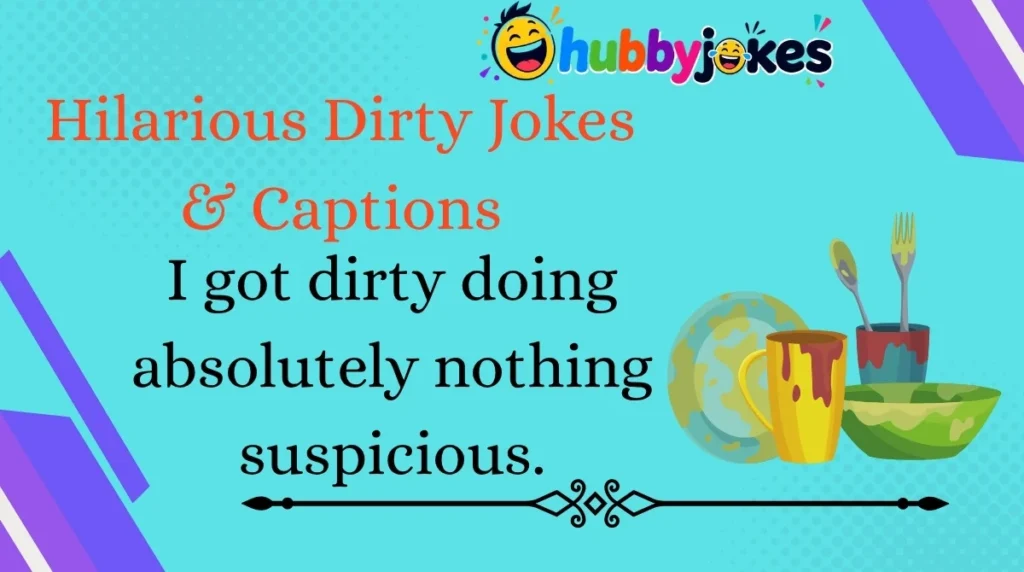 Hilarious Dirty Jokes & Captions