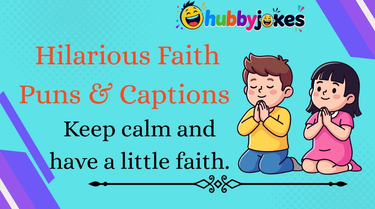 hilarious-faith-puns-and-captions Hilarious Faith Puns & Captions