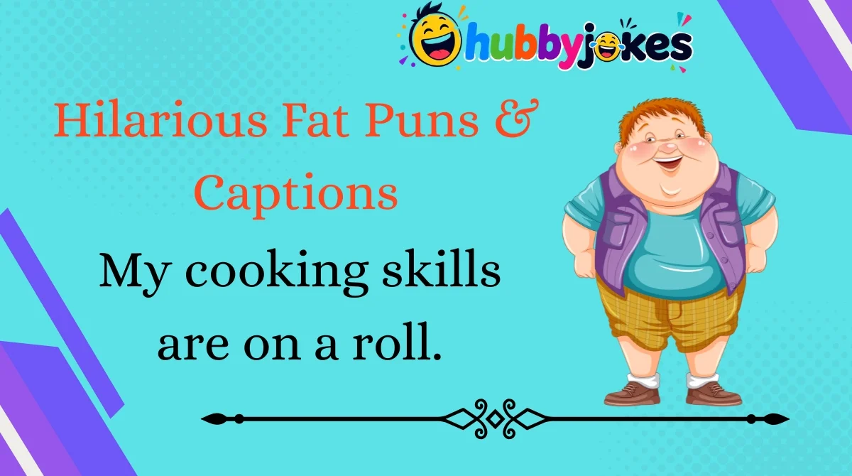 hilarious-fat-puns-and-captions Hilarious Fat Puns & Captions