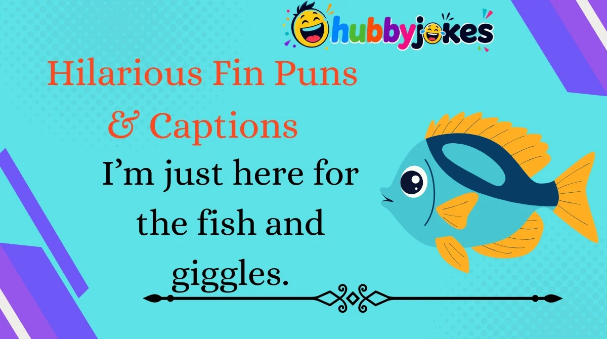 hilarious-fin-puns-and-captions Hilarious Fin Puns & Captions