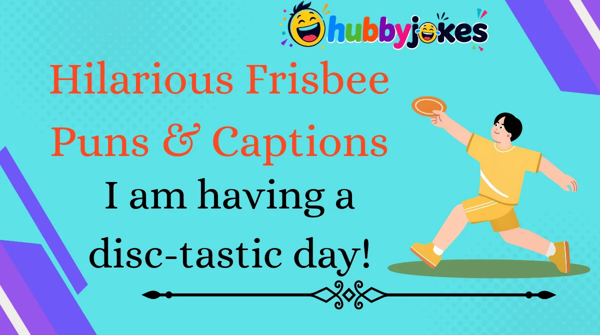 Hilarious Frisbee Puns & Captions