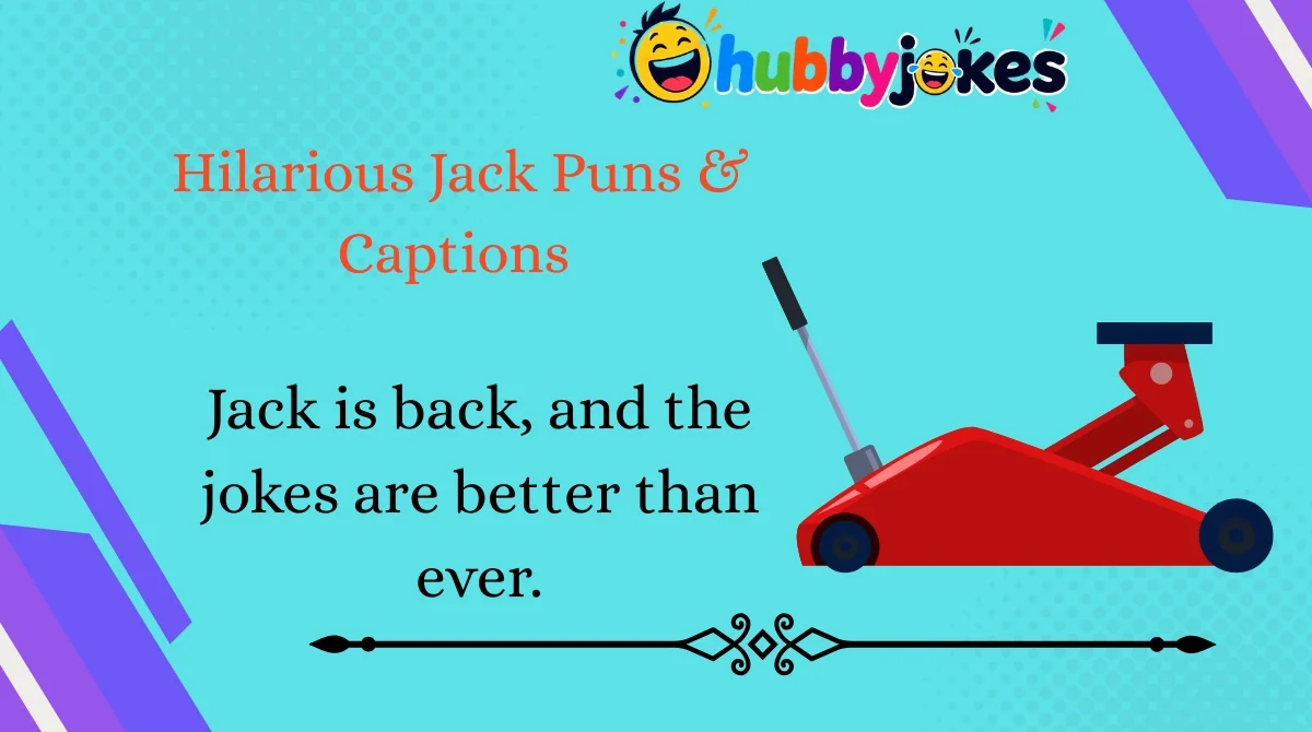 Hilarious Jack Puns & Captions 