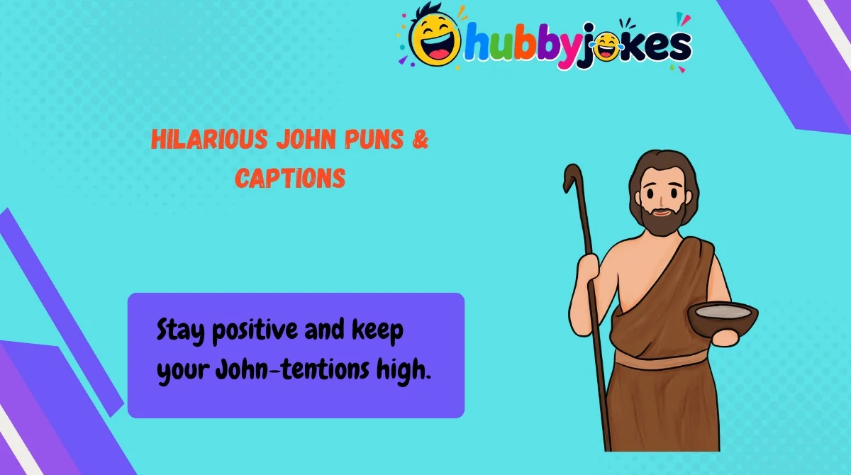 Hilarious John Puns & Captions