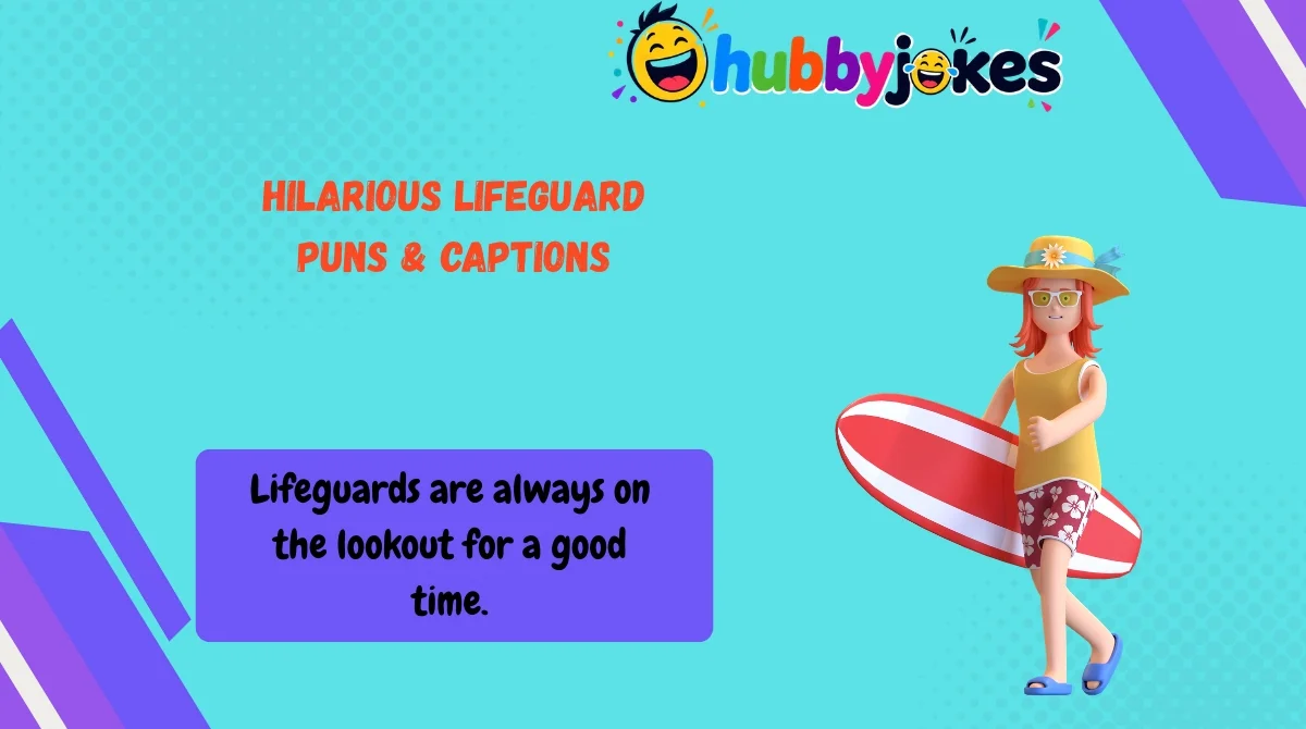 Hilarious Lifeguard Puns & Captions