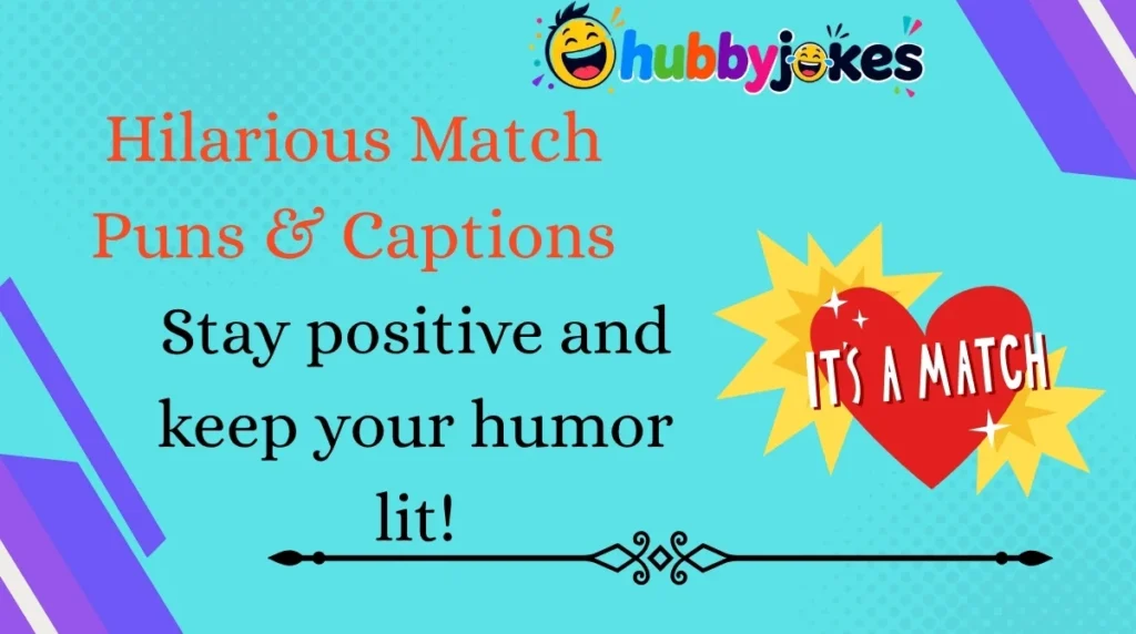Hilarious Match Puns & Captions