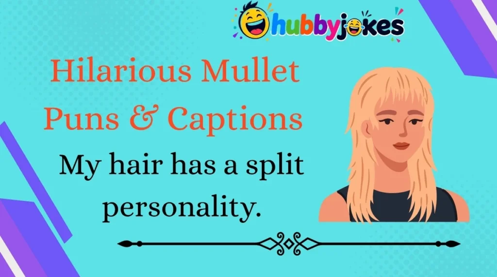 Hilarious Mullet Puns & Captions 