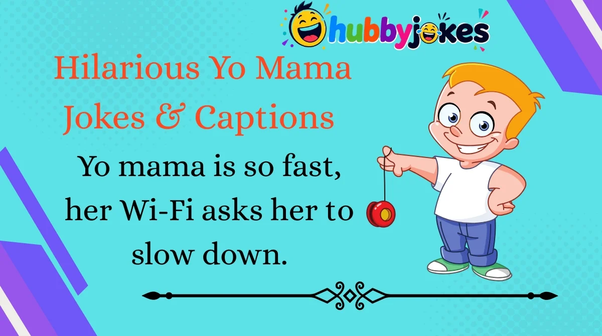 Hilarious Yo Mama Jokes & Captions 