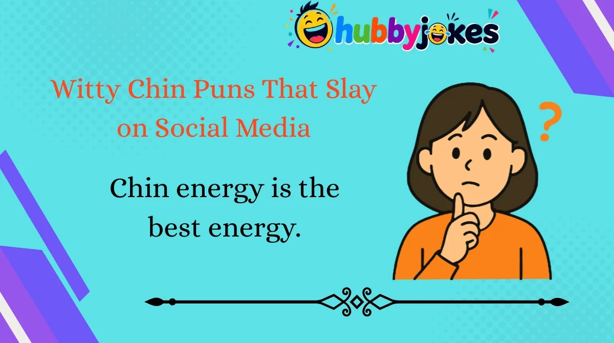 witty-chin-puns-that-slay-on-social-media Witty Chin Puns That Slay on Social Media