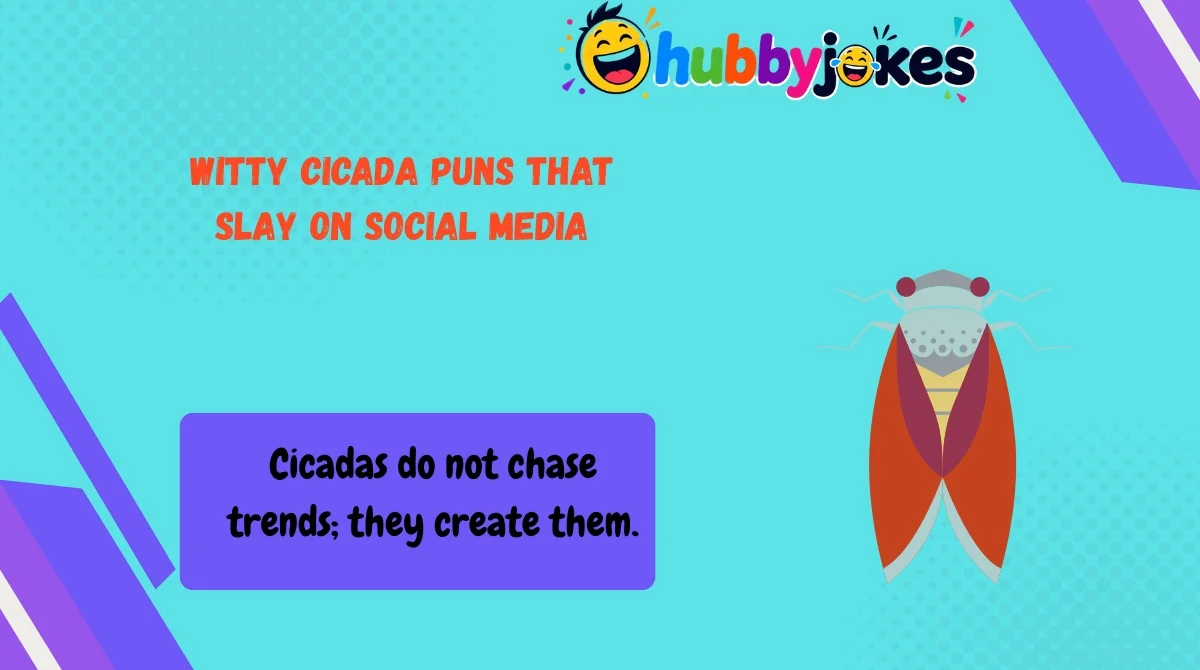 witty-cicada-puns-that-slay-on-social-media Witty Cicada Puns That Slay on Social Media