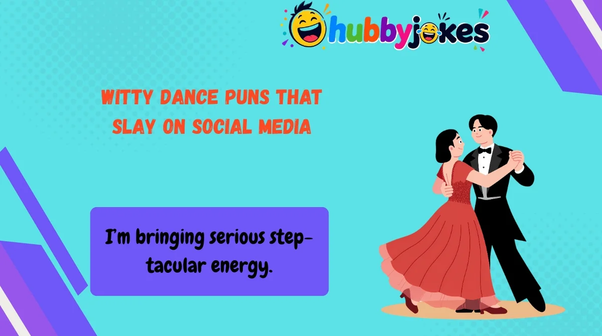 Witty Dance Puns That Slay on Social Media